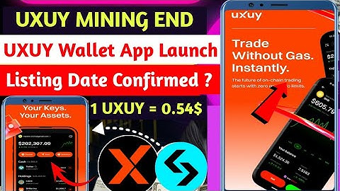 📸 UXUY Wallet Finally Mining End | UXUY Wallet Application Launch | UXUY Wallet Listing Soon