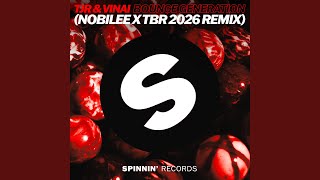 Download Lagu Bounce Generation (NOBILEE X TBR 2026 Remix)