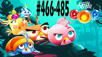 Angry Birds Stella Pop Levels {466-485} Walkthrough For Android & iOS