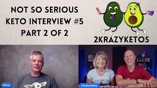Not So Serious Keto Interview #5.2  Joe and Rachel from 2KrazyKetos