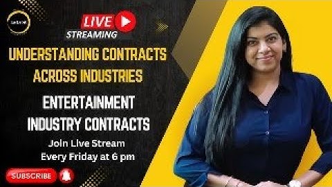 Understanding Contracts across various Industries: Contracts in Entertainment Industry