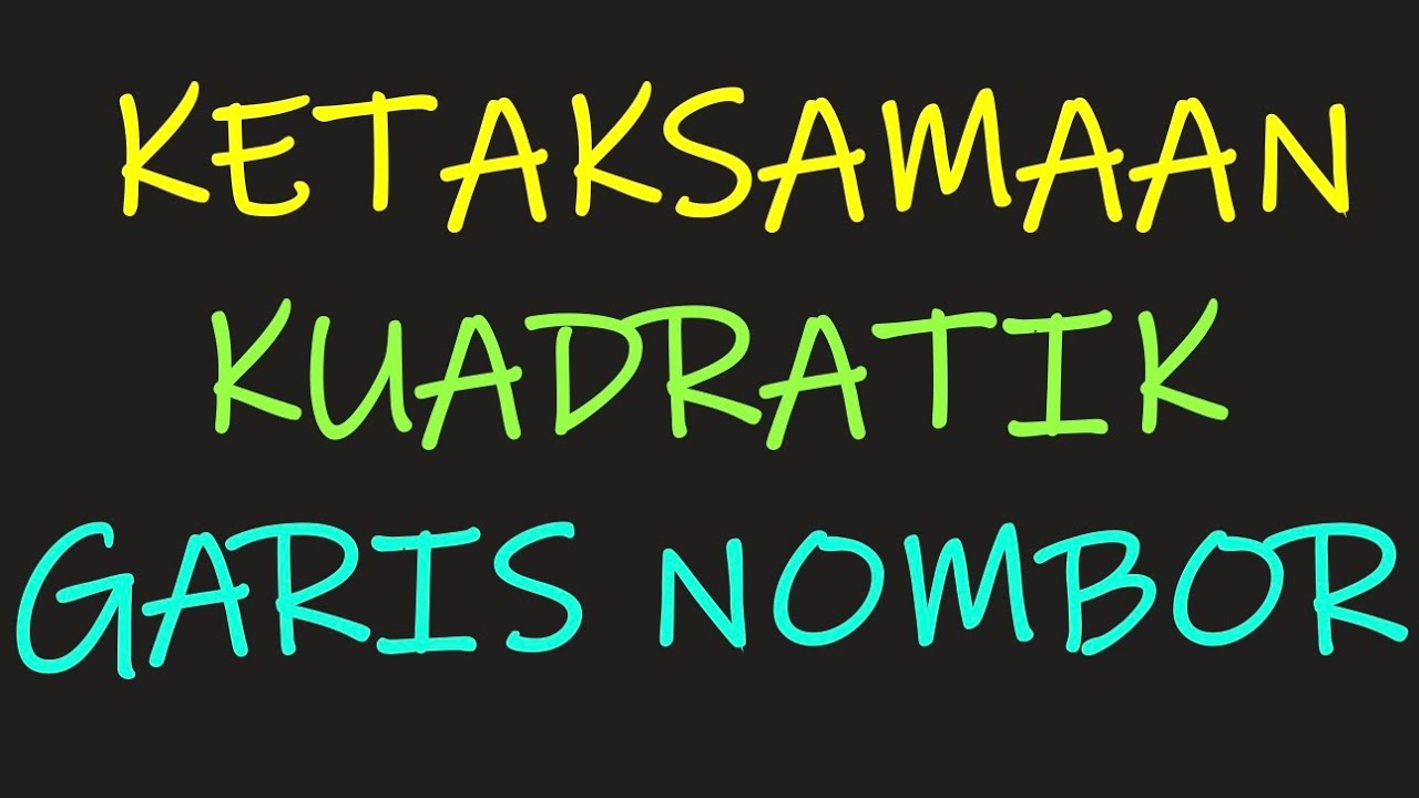 Matematik Tambahan Tingkatan 4 Fungsi Kuadratik: Kaedah Garis Nombor