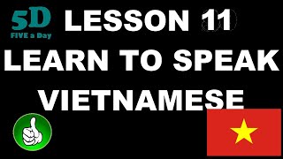 FIVE A DAY Learn to Speak Vietnamese Lesson 11