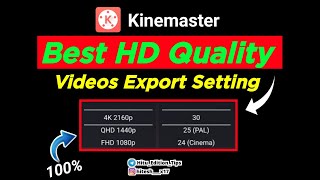 kinemaster video export setting | how to export high quality video in kinemaster | Kinemaster new
