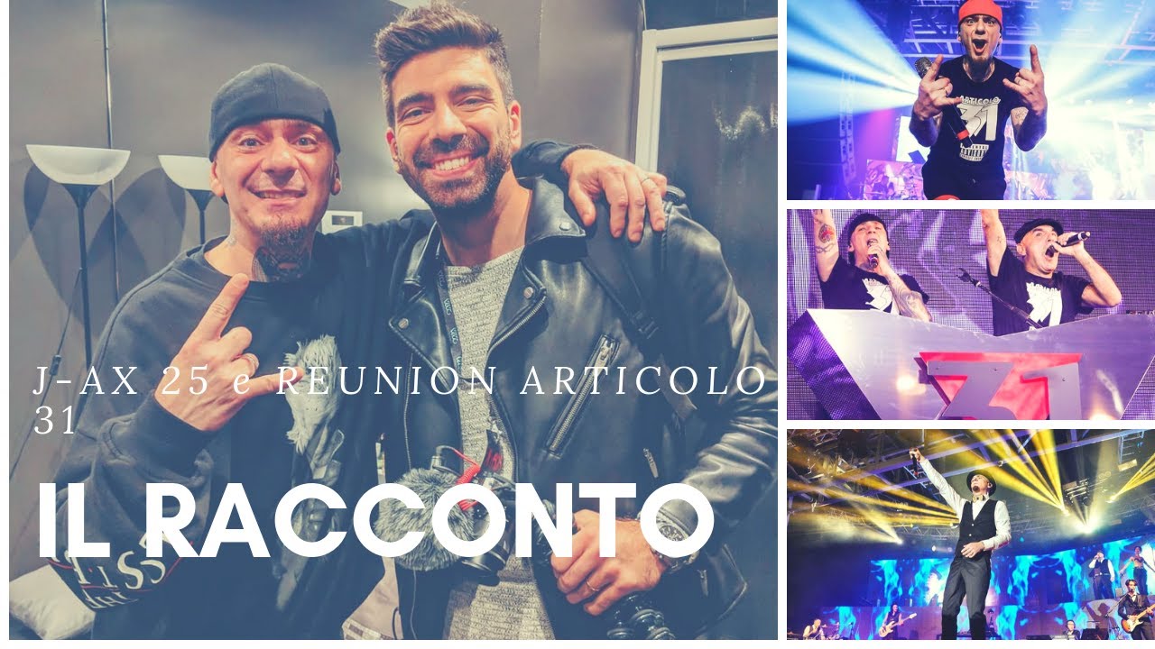 SPECIALE RACCONTO di J-AX 25 E LA EPICA REUNION DEGLI ARTICOLO 31