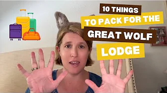 10 MUST PACK items for the Great Wolf Lodge thumbnail