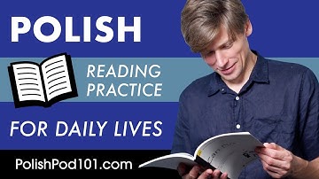 Polish Reading Practice for ALL Learners - Polish for Daily Life