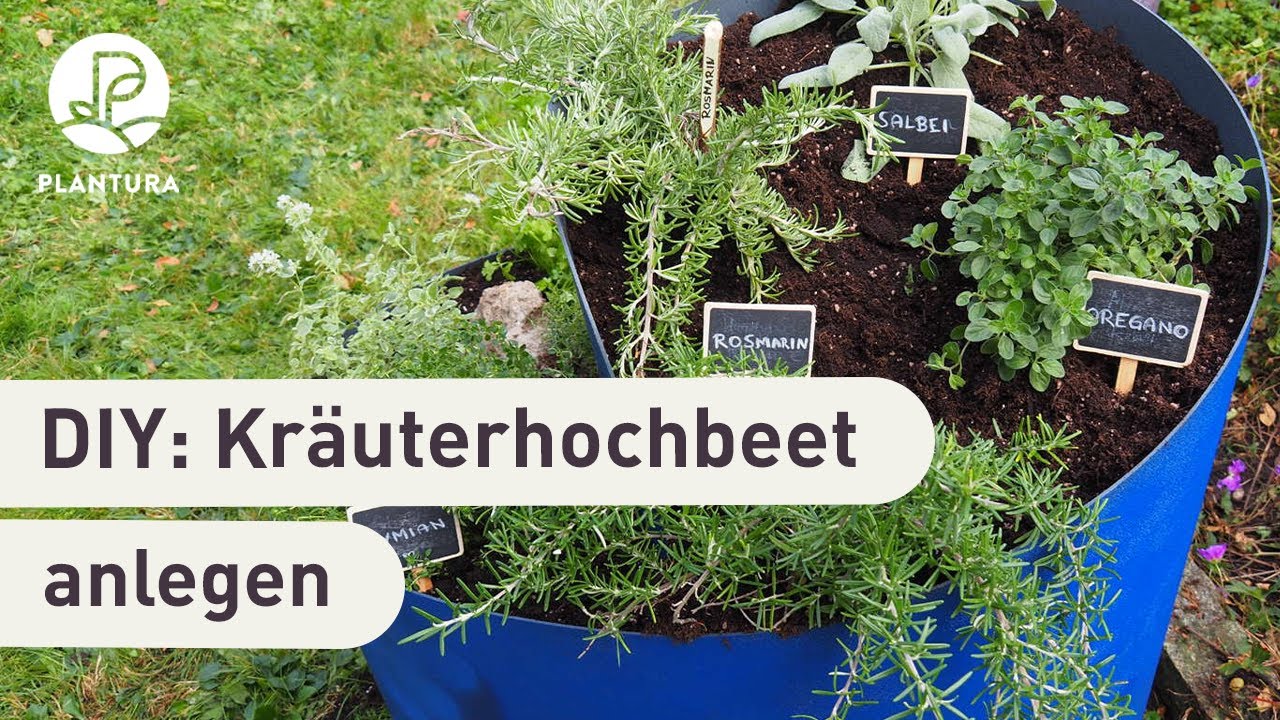 Hochbeet Kräuterhochbeet Anlegen Anleitung Youtube