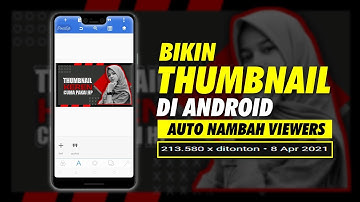 CARA MEMBUAT THUMBNAIL YOUTUBE PEMULA DI HP ANDROID SIMPEL & MUDAH DENGAN PIXELLAB - TERBARU 2022
