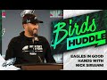 Eagles future is &#39;in good hands&#39; with Nick Sirianni at the helm | Birds Huddle