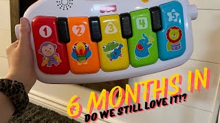 6 MONTHS IN REVIEW  FISHER PRICE KICK AND PLAY PIANO MAT  DO WE STILL LOVE IT??