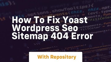 how to fix yoast wordpress seo sitemap 404 error