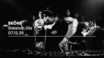 SKÖNE @ Slalom, Lille — 07.12.24