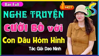 Nghe Truyện Cười Bò Với Nàng Dâu Hóm Hỉnh- 5 Phút Nghe Kể Chuyện Ngủ Ngon