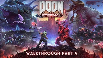 DOOM Eternal - Gameplay Walkthrough Part 4 - No Commentary