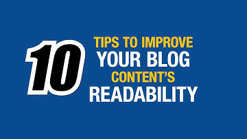 10 Tips To Improve Your Blog Content Readability | Improve Your Blog Content Readability 2021