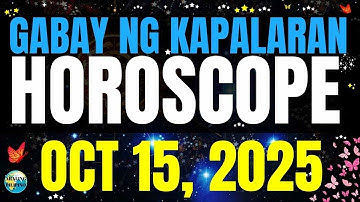 🌏 Horoscope Ngayong Araw October 15, 2025 #HoroscopeTagalog #kapalaranhoroscope #horoscopengayongar