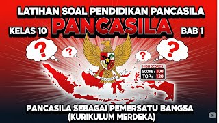 Latihan Soal Pendidikan Pancasila Kelas 10 Bab 1 Pancasila sebagai Pemersatu Ban