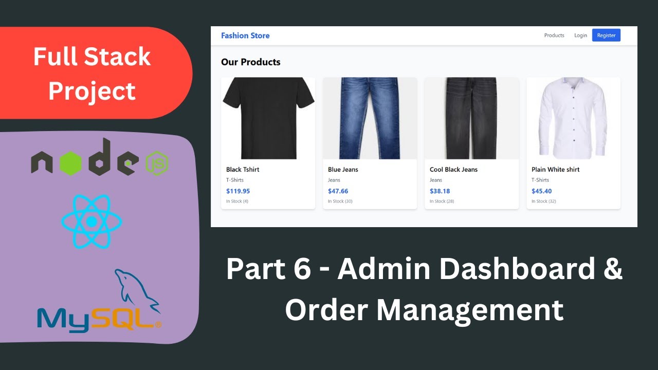 Full Stack E-Commerce Website (Part 6) - Admin Dashboard & Order ...