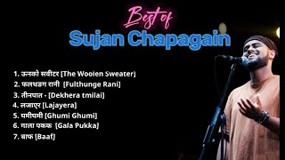 Best Of Sujan Chapagain - Relaxing And Chill Vibe Songs