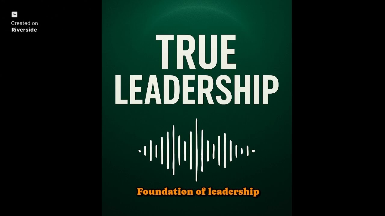 Ep 2: Foundations of leadership 