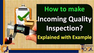 How to make Incoming Quality Inspection? | Quality (QA/QC) | Explained with example