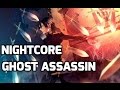 Nightcore - Ghost Assassin (Lyrics)