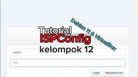 Cara Setup ISP Config di Debian11 - Kelompok 12 TKJ - SMKN 1 JAKARTA