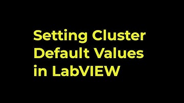 LabVIEW - Setting Cluster Default Values