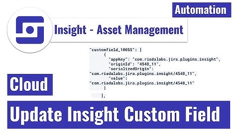 Jira Cloud Automation - Update Insight custom field