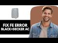 How To Fix Black And Decker Portable Air Conditioner FE Error