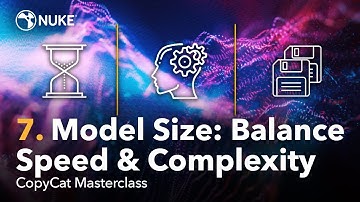 CopyCat Masterclass | 7. Model Size: Balance Speed and Complexity