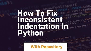 How to fix inconsistent indentation in python