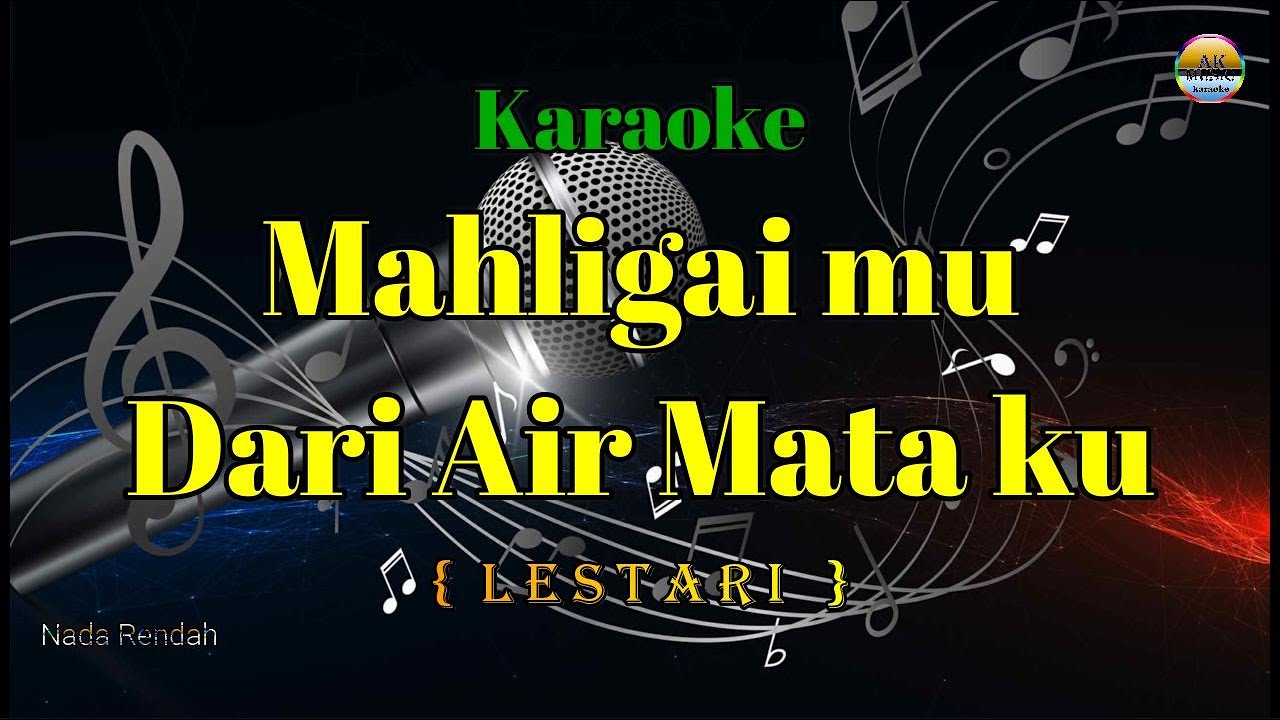 Mahligai mu Dari Air Mata ku_Lestari_( Karaoke Version ) Nada Rendah