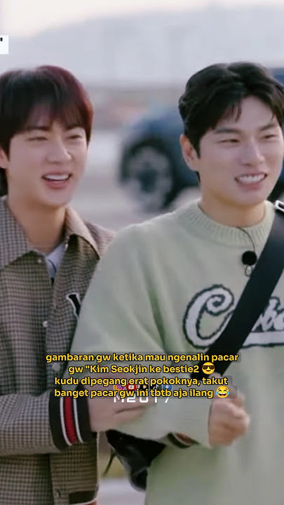 pokoknya gak mau jauh2 dari Seokjin 😅