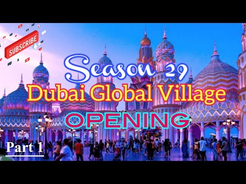 2024 DUBAI GLOBAL VILLAGE OPENING! SEASON 29 #part1 #uae #2024