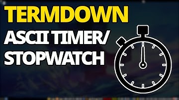 Termdown: A CLI ASCII Timer/Stopwatch