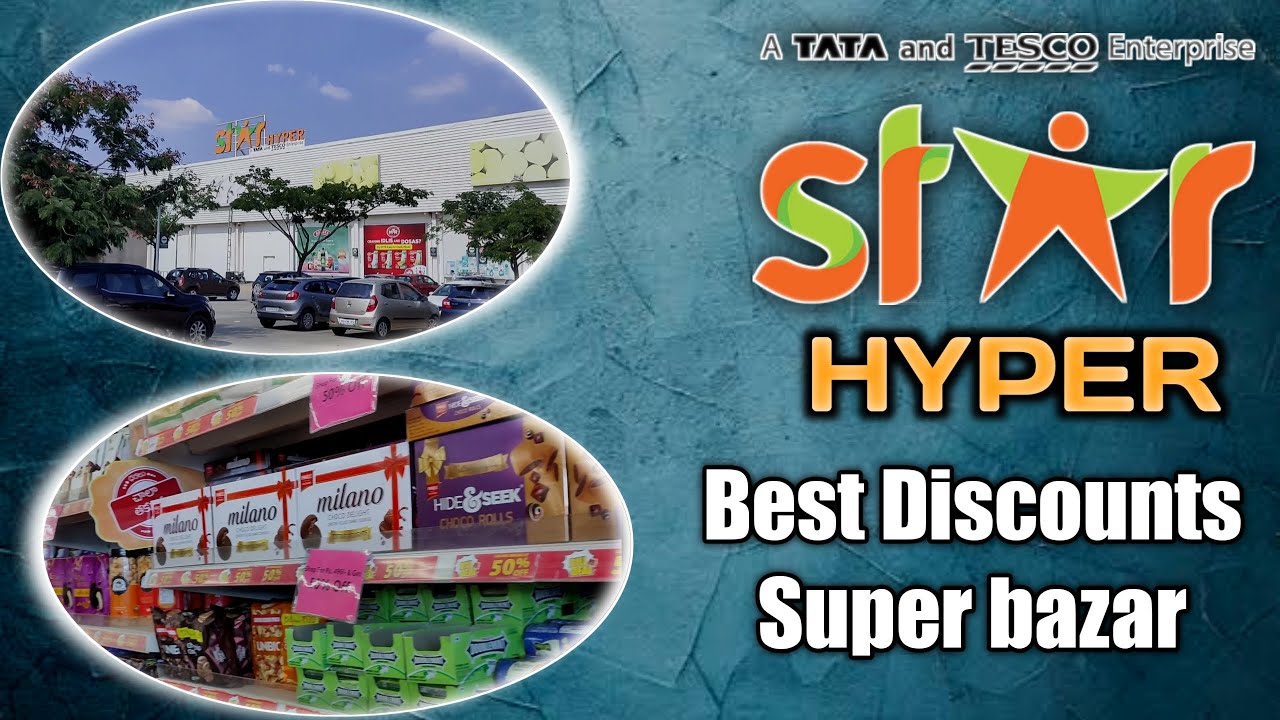 Star Hyper Super Market Star Bazaar TATA Star Hyper Best Deals star-hyper-super-market-star-bazaar-tata-star-hyper-best-deals