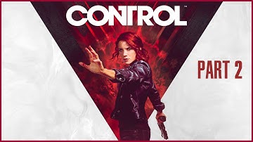 Control Playthrough | Part 2 (No Commentary)