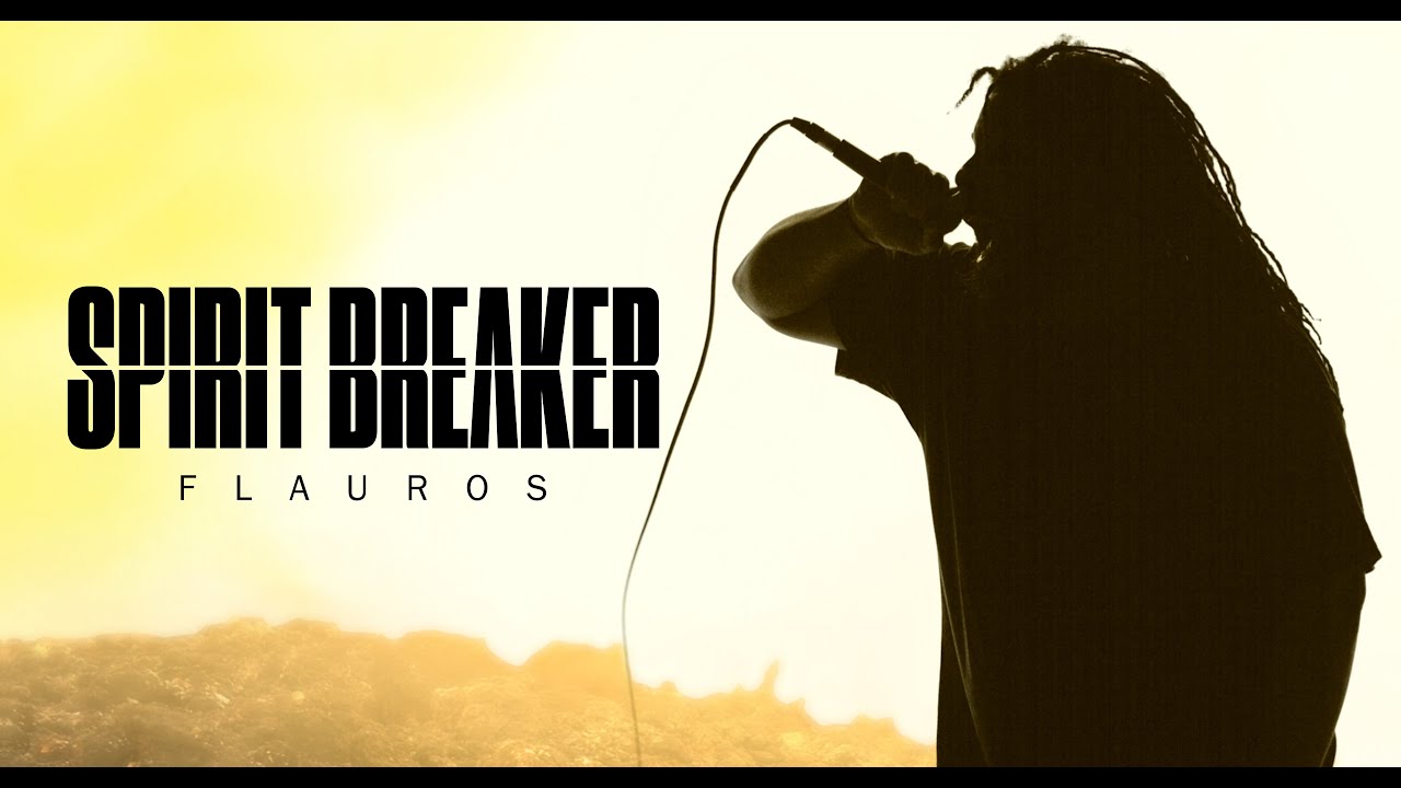 ⁣Spirit Breaker - Flauros (Official Music Video)