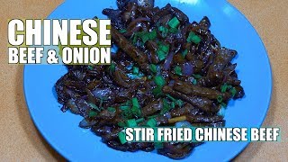 Chinese Stir Fry Beef & Onions - Stir Fried beef - Beef & Onions - Chinese wok Beef