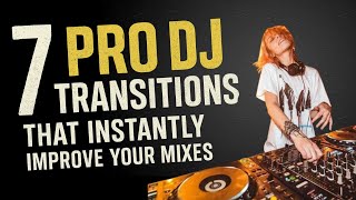 7 Pro DJ Transitions That Instantly Improve Your Mixes