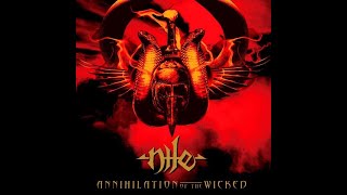 NILE - Annihilation Of The Wicked 2005 full album