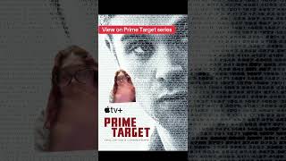 Review of prime target 