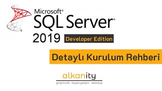 SQL Server 2019 - Developer Edition | Detaylı Kurulum Rehberi