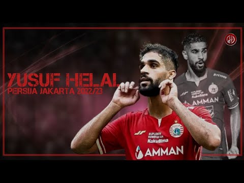 Yusuf Helal - Crazy Skills, Assist &amp; Goals • Persija Jakarta 2022/23 HD