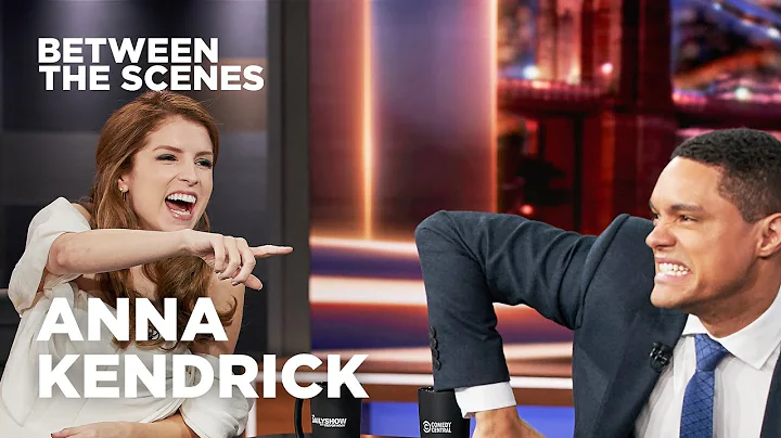 Between the Scenes: Guest Edition - Anna Kendrick ...