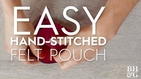 Easy Hand-Stitched Felt Pouch