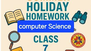 Class 7th Computer Science Holiday Homework | PSEB Class 7 Holiday Homework Fully Solved