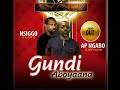 Song Gundi Aboyaana By Ap Ngabo Flimpoman Feat Nsiggo Blakk